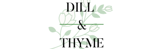 Dill and Thyme